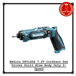 Makita DF012DZ 7.2V Cordless Pen Driver Drill Blue Body Only 2-SPEED. Fixed Price $108.00.