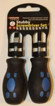 Stubby Screwdriver Set, 2-PC. Handy Compact Profile For Tight Turn Locations. Fixed Price $10.99.