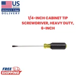 1/4 Cabinet-tip Flat Head Screwdriver, Klein Tools 605-6, Heavy-duty 6" Shank. Fixed Price $12.79.