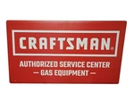 Craftsman Authorized Service Center - Gas Equipment Metal Sign 36" X 20". Fixed Price $80.96.